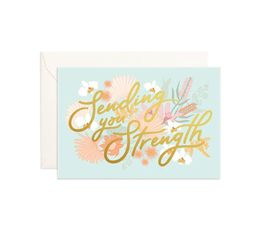 Sending You Strength Mini Greeting Card